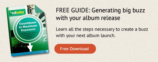 Free Guide: Generating 
Big Buzz With Your Album Release