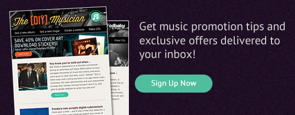 Free Updates: Get Music 
Promotion Tips and Exclusive Offers Delivered to Your Inbox
